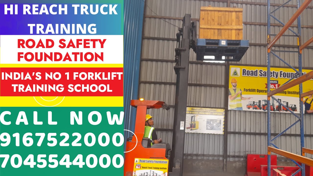 Hi Reach Truck / Forklift Training in India, Call now - 9167522000/7045544000