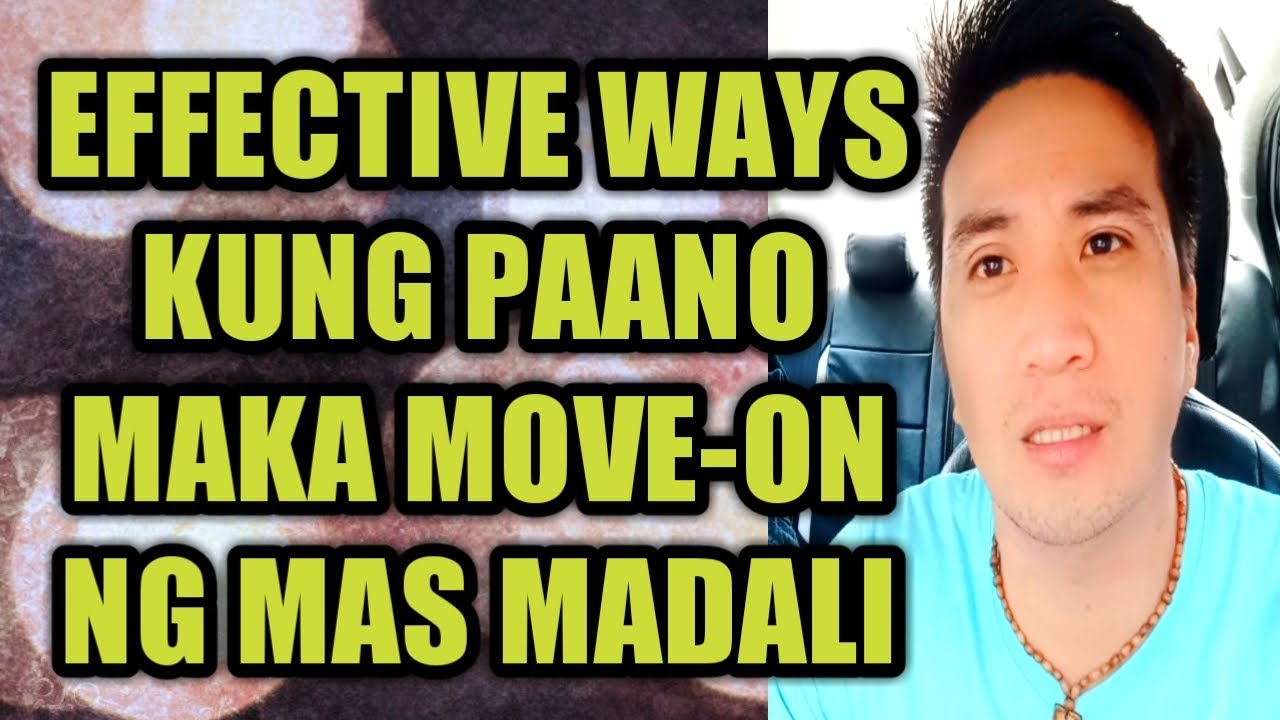 Effective ways kung paano maka move-on ng mas madali #184