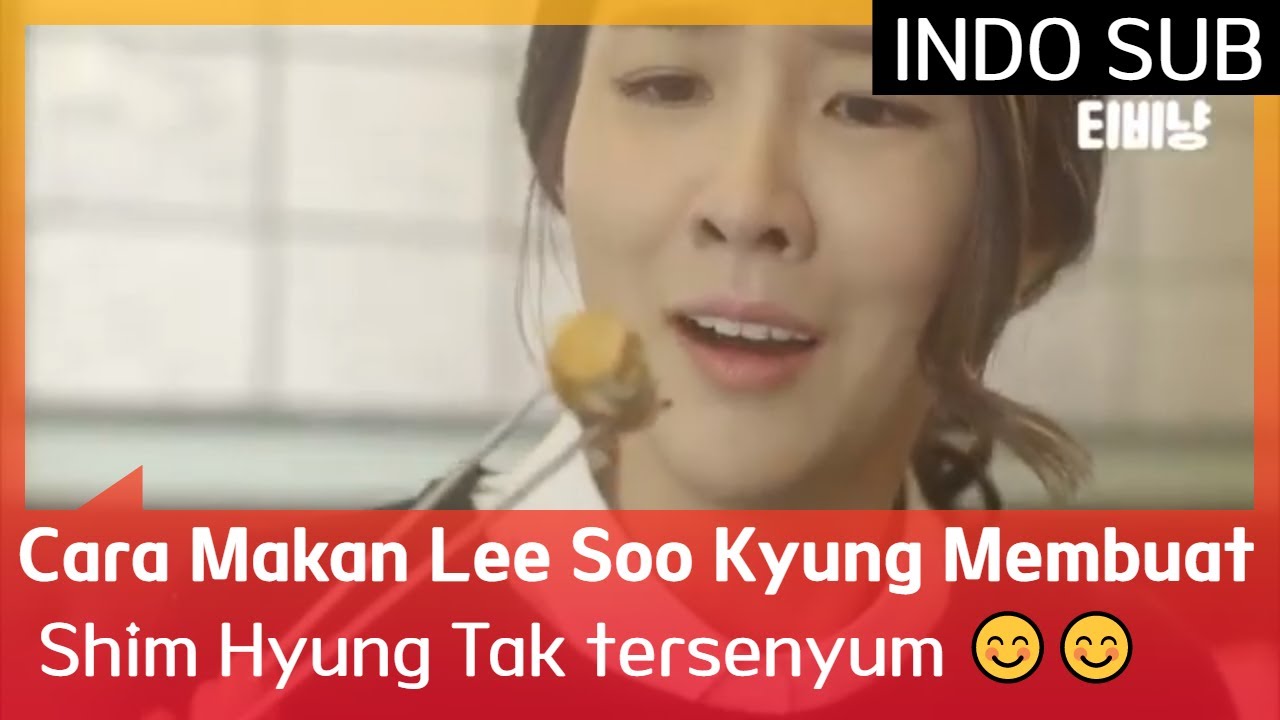 Cara Makan Lee Soo Kyung Membuat Shim Hyung Tak tersenyum 😊😊 #LetsEat1 🇮🇩SUB INDO🇮🇩