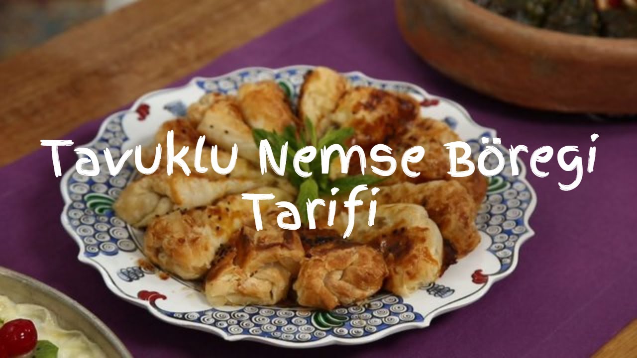 Tavuklu Nemse Böreği Tarifi