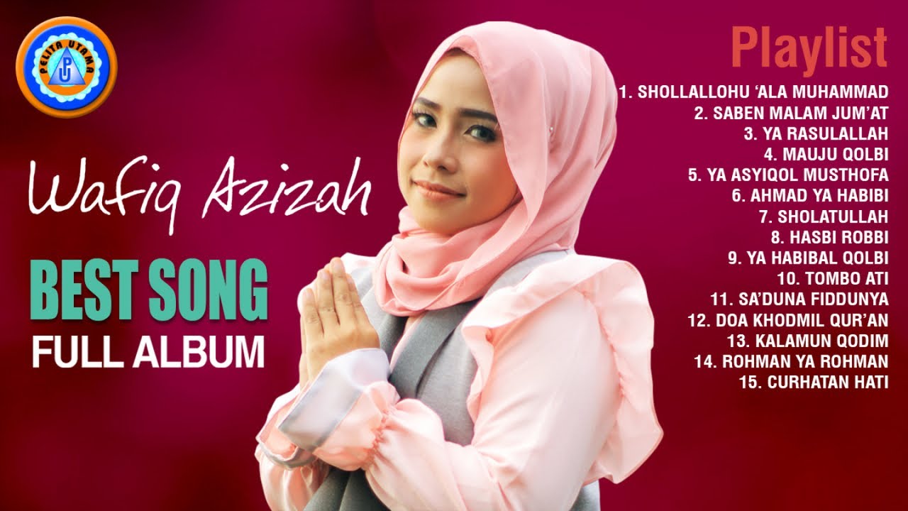 Wafiq Azizah - Full Album Wafiq Azizah 2022 (Official Music Video)