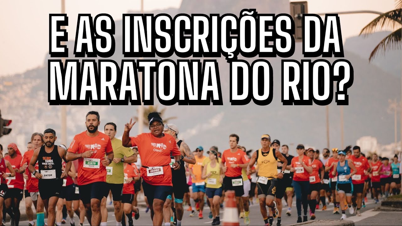 E as incrições da Maratona do Rio? O que vai rolar na de Curitiba?