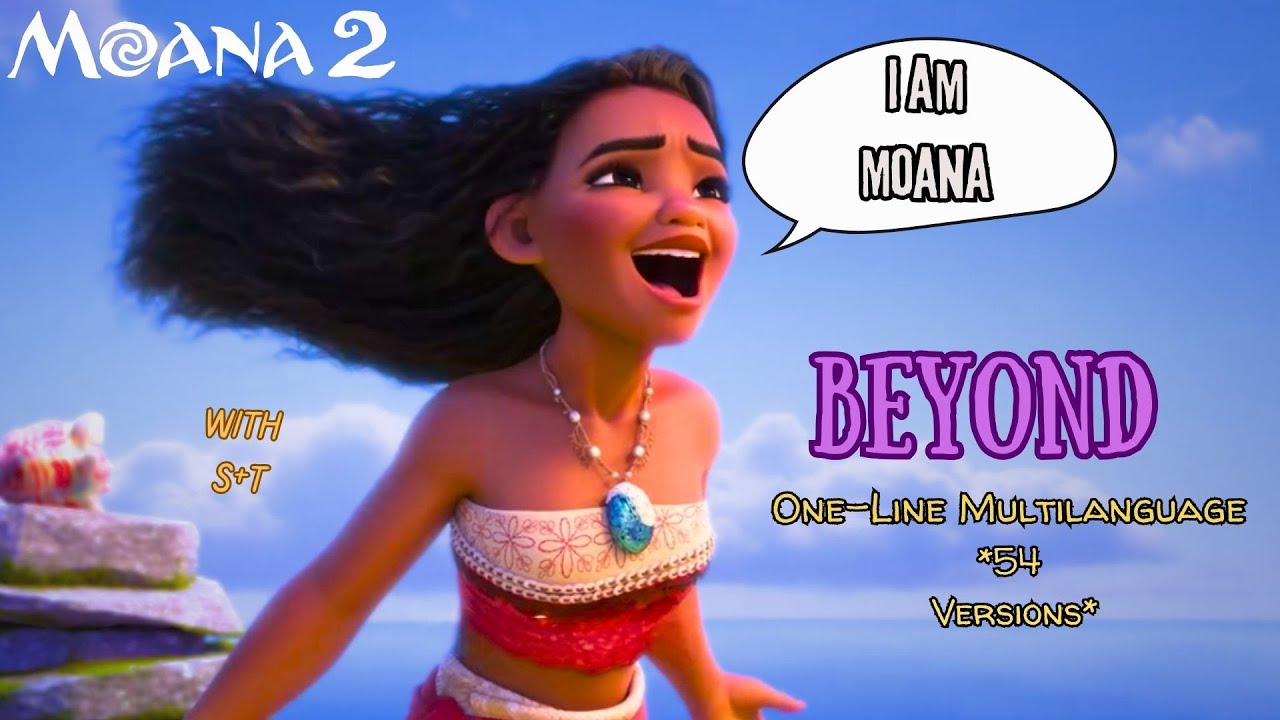 Moana 2 - 𝐁𝐞𝐲𝐨𝐧𝐝|| ''𝑰 𝒂𝒎 𝑴𝒐𝒂𝒏𝒂'' (One-Line Multilanguage) w/S+T
