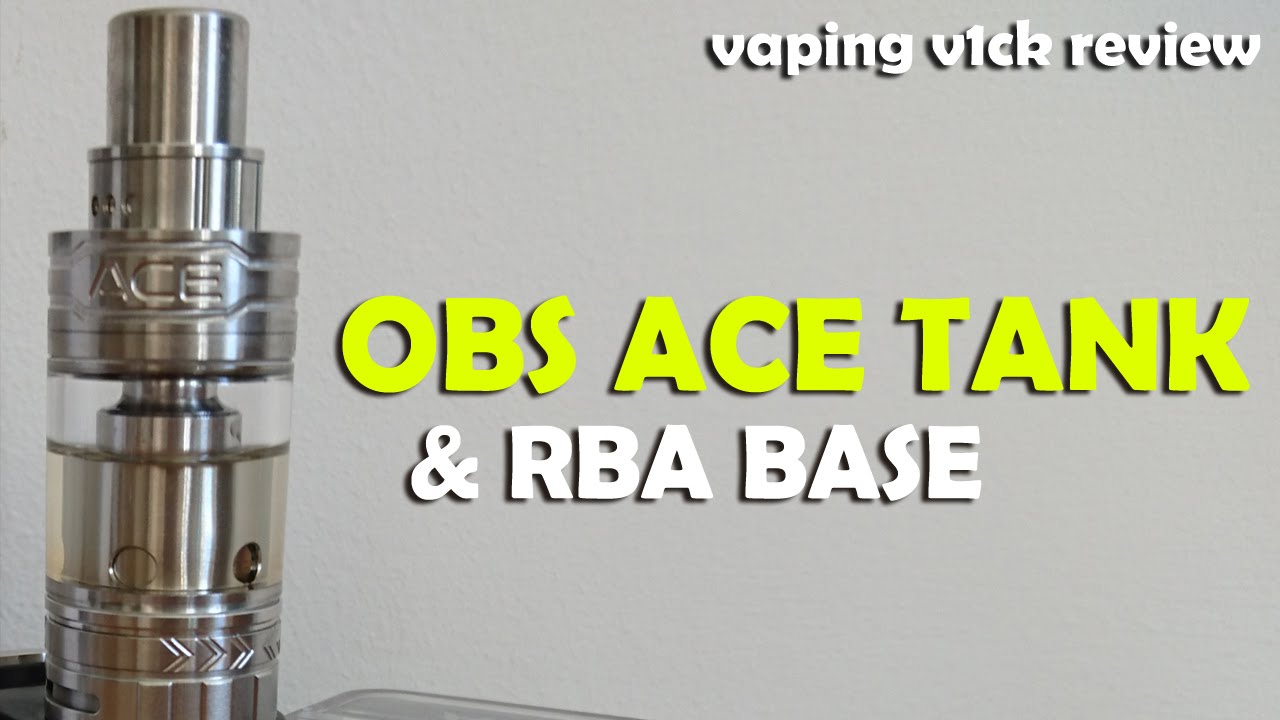 OBS ACE Tank + RBA Base - Review