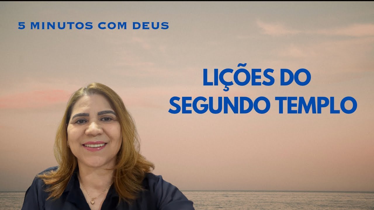 5 minutos com Deus - Lições do Segundo Templo