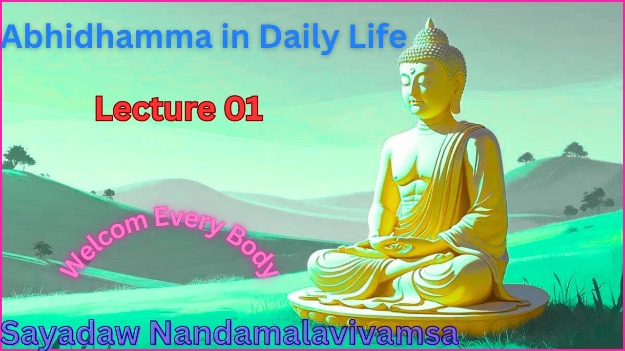 Abhidhamma in Daily Life 🙏🙏🙏