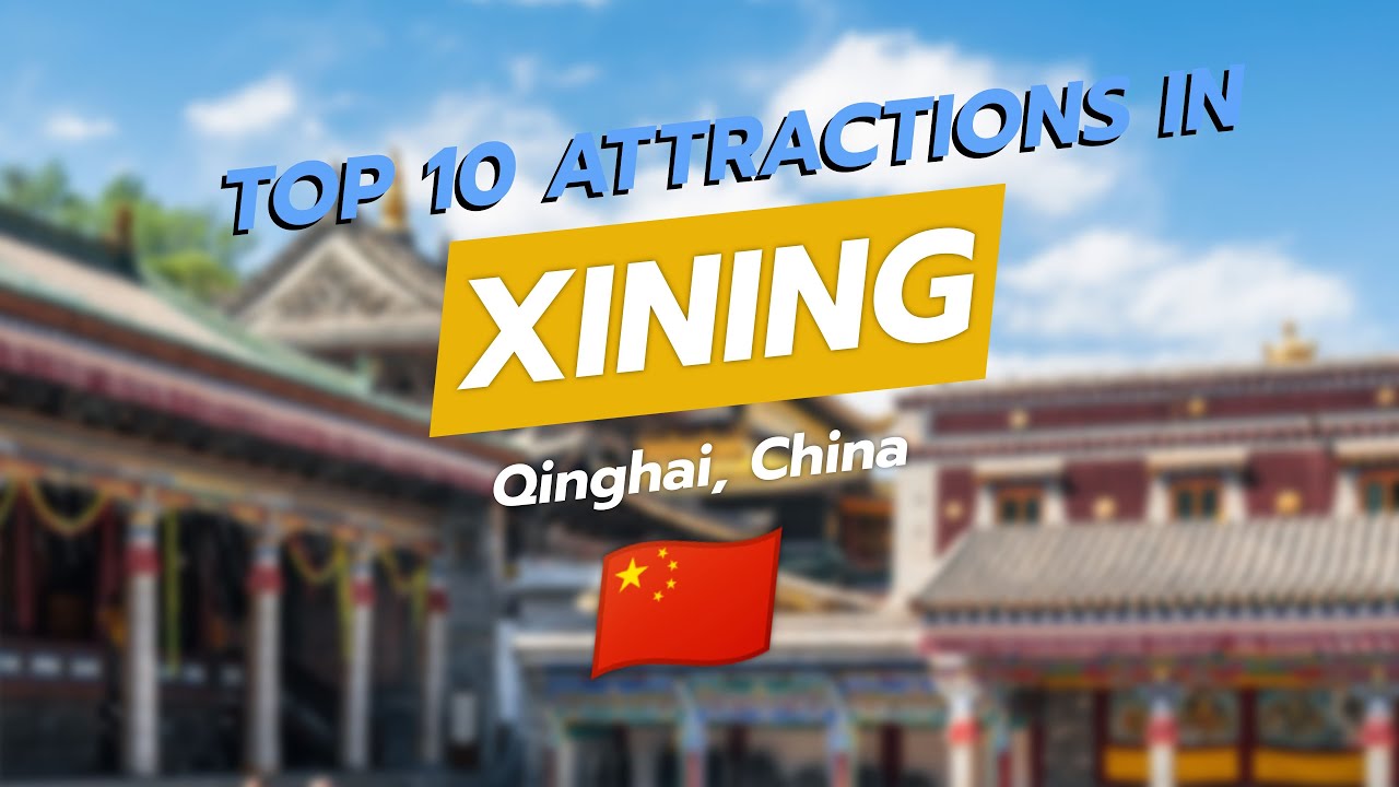 🏙️ Discover Xining: Top 10 Attractions You Can't Miss! 🌄