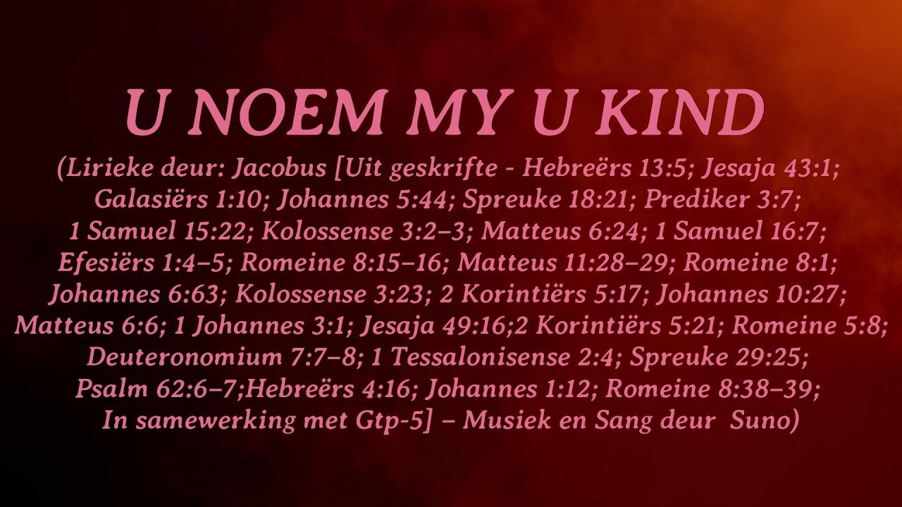 U NOEM MY U KIND*