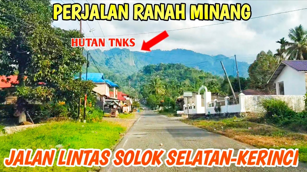 JALAN LINTAS DARI SOLOK SELATAN KE KERINCI