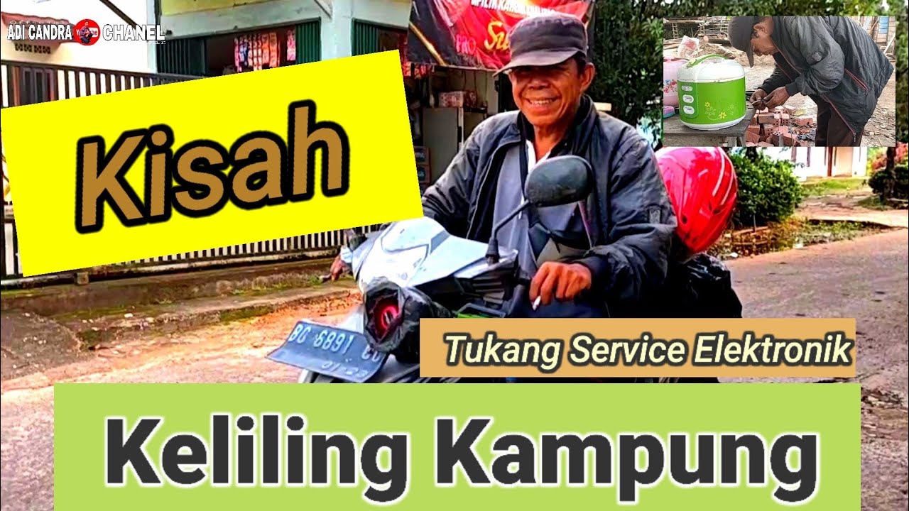 Kisah perjuangan tukang service elektronik keliling kampung di Banyuasin Sumatera Selatan.