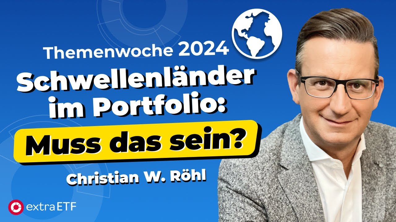 Investieren in Schwellenländer: Chance oder Risiko? | Experten-Talk mit Röhl und Jordan | extraETF