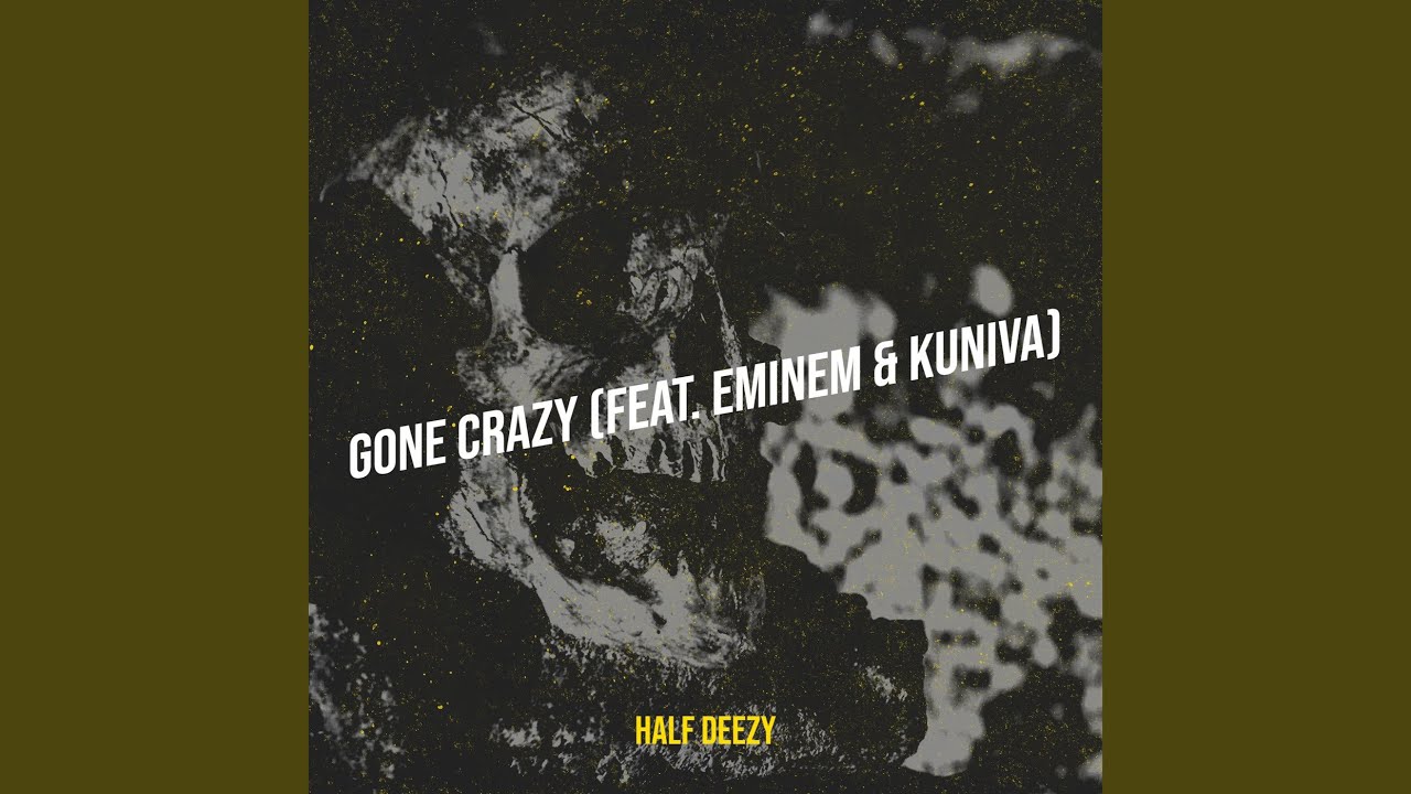 Gone Crazy