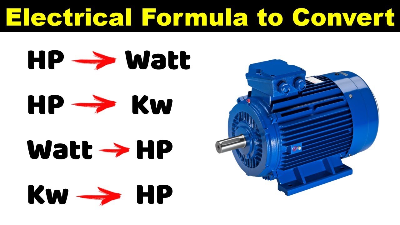 HP to Watt, HP to kw, Watt to HP, kw to HP Conversion Formula 
