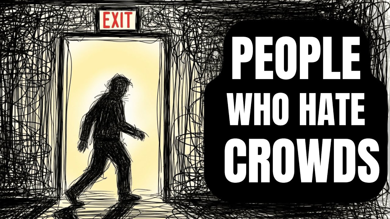 Psychology of People Who Hate Crowded Places