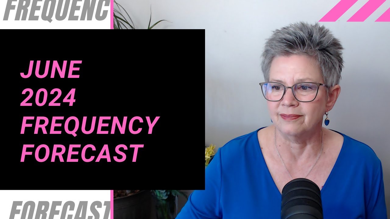 June Frequency Forecast 2024