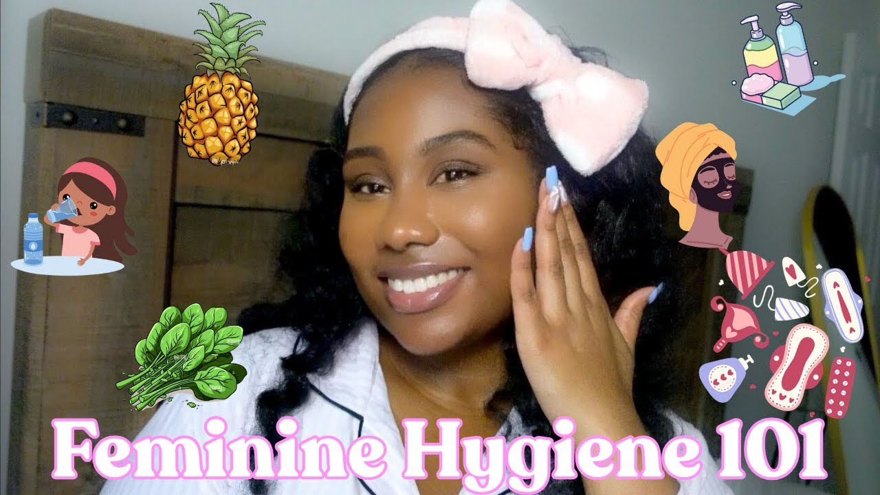 Feminine Hygiene 101: Tips Every Girl Needs to Know