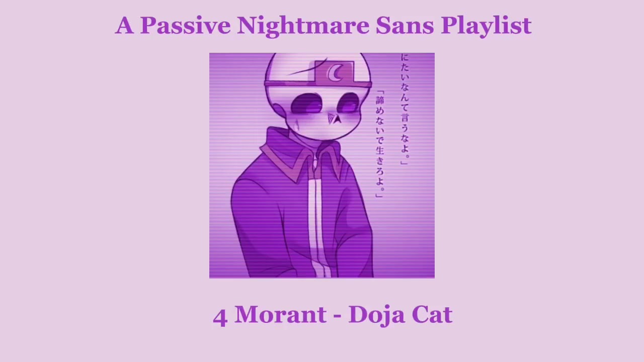 A Passive Nightmare Sans Playlist ⋆⁺₊⋆ ☾⋆⁺₊⋆