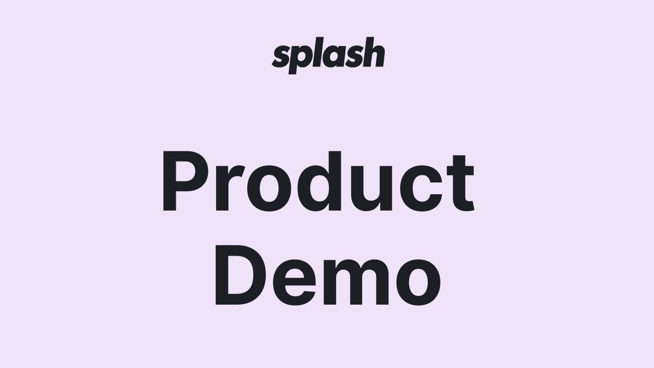 Complete Splash Demo: See Splash's Event Software in Action