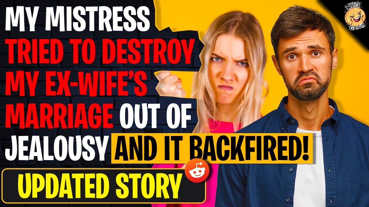 My Mistress Tried To Destroy My Ex-Wife's Marriage Out Of Jealousy And It Backfired! | Reddit
