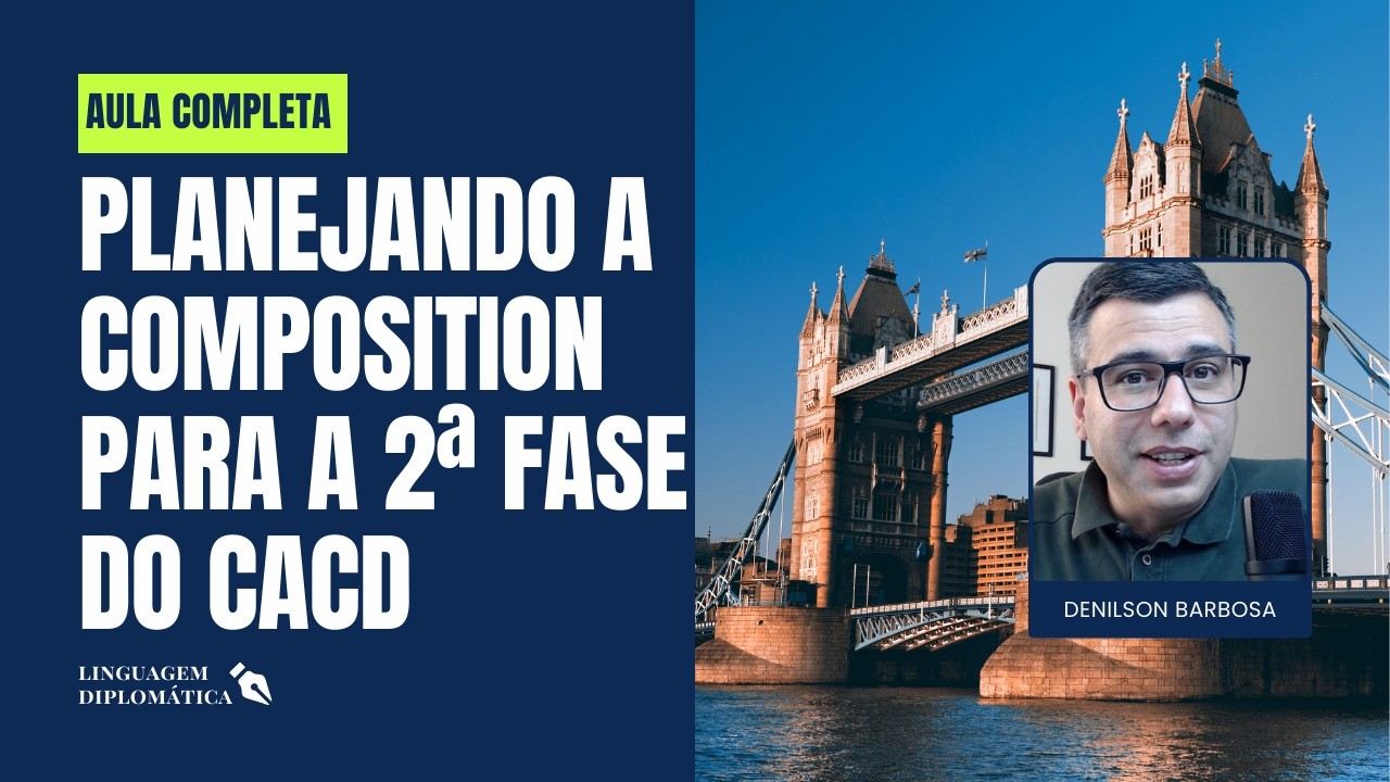 Aprenda como planejar a composition para a segunda fase do CACD | Inglês CACD