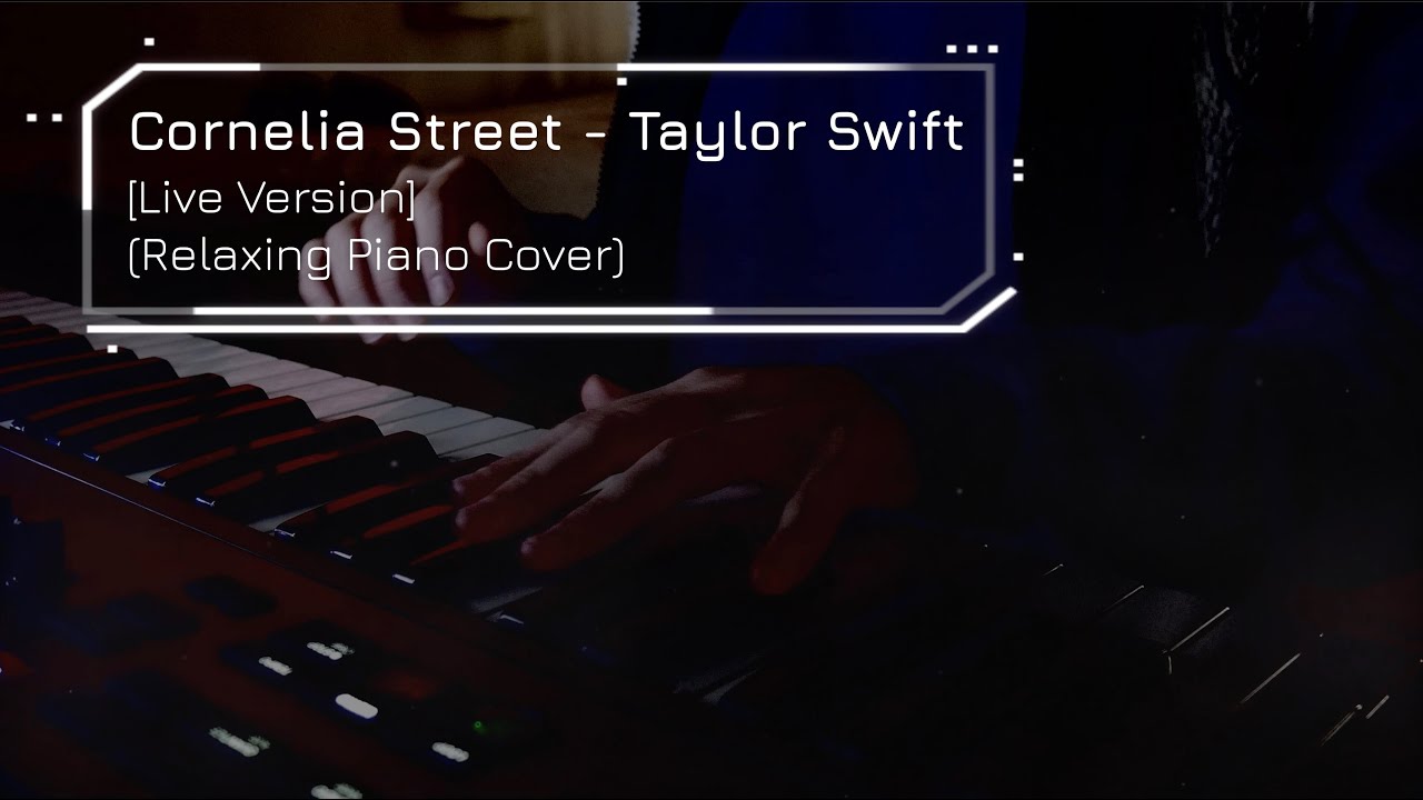 Cornelia Street - Taylor Swift (Relaxing Piano Cover) [4K]