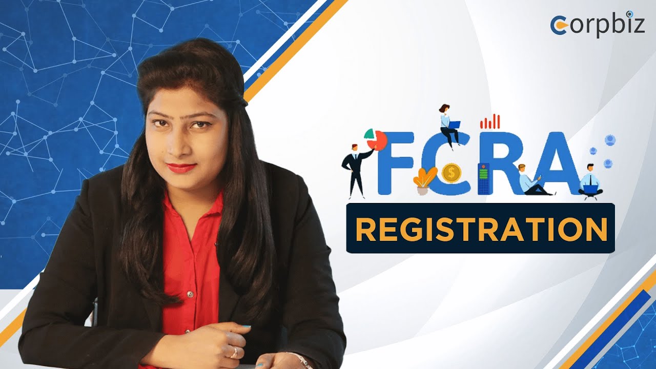 What is FCRA | How to get FCRA Registration | Process | Documents | Renewal | Cancellation - Corpbiz