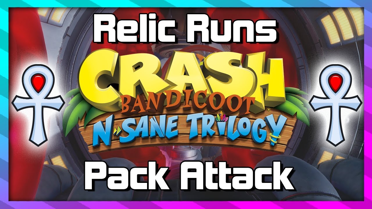 Relic Runs - Pack Attack - Platinum Relic Guide - Crash 2 N.Sane Trilogy