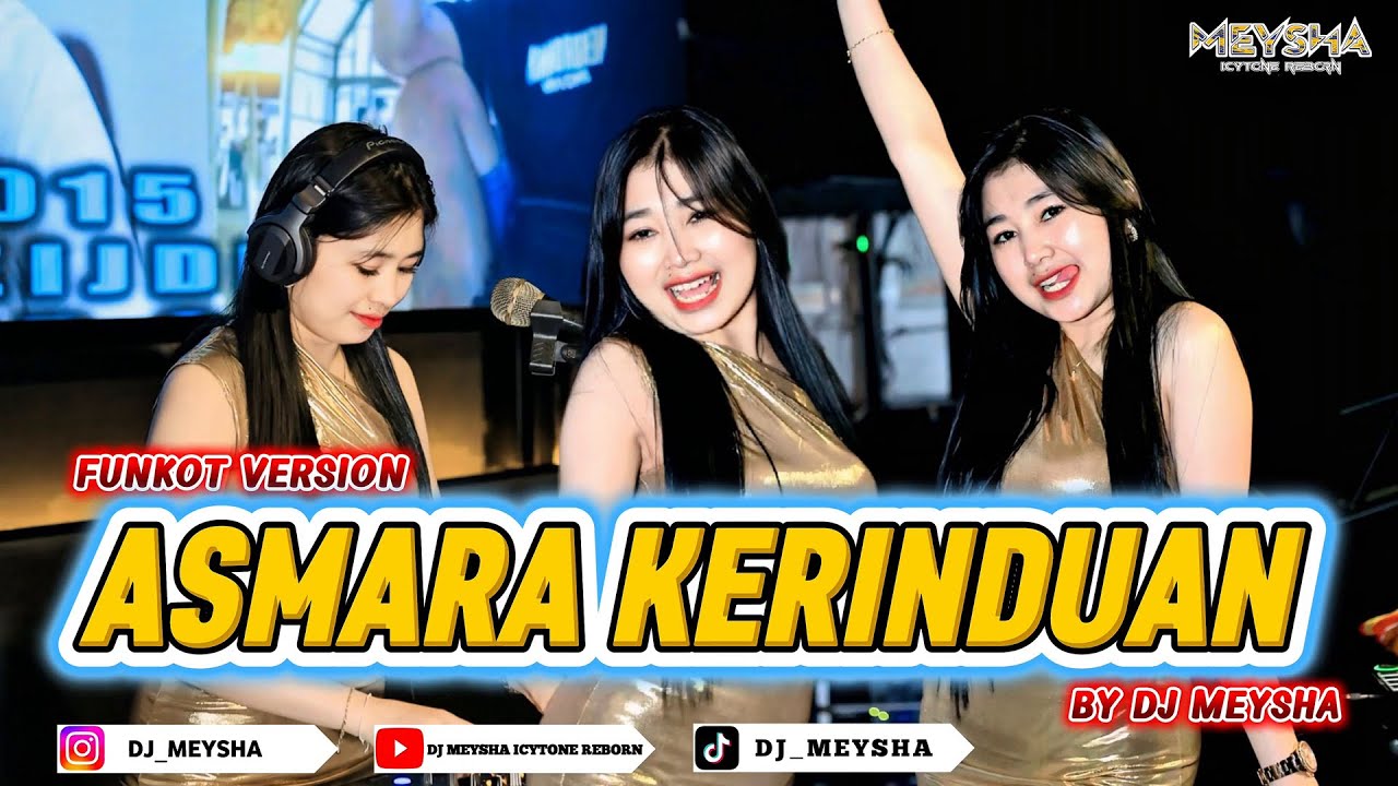 ASMARA KERINDUAN - FUNKOT VERSION NEW 2026 - BY DJ MEYSHA || VIRAL TIKTOK