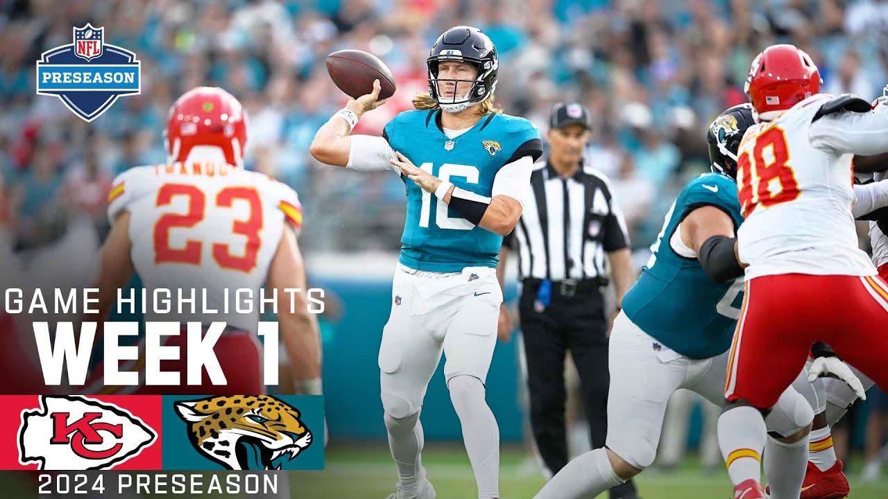 Kansas City Chiefs vs. Jacksonville Jaguars | 2024 Preseason Week 1 Game Highlights