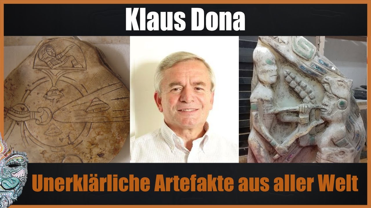Klaus Dona -  Unerkl&auml;rliche Artefakte aus aller Welt - Was sind ihre Geschichten?