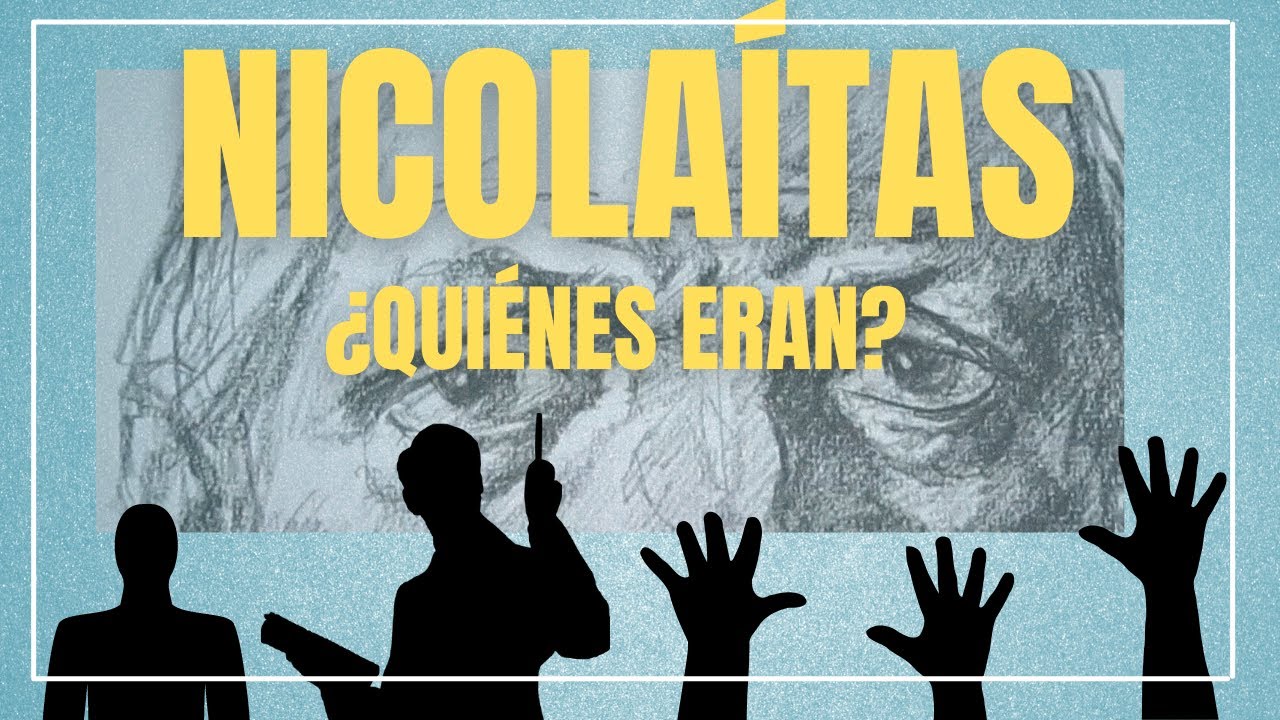 EL DIÁCONO NICOLAS ¿QUIENES ERAN LOS NICOLAITAS ? La Biblia - ESTUDIO BIBLICO de Apocalipsis