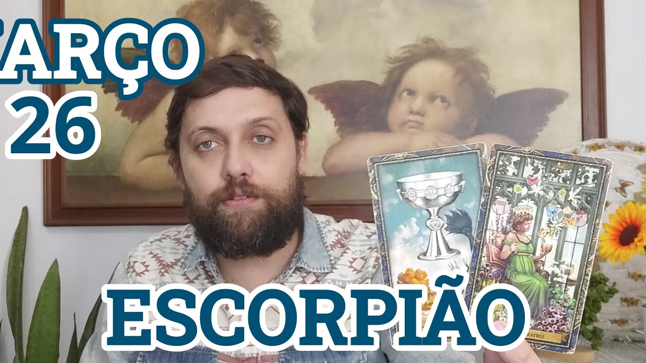 ESCORPIÃO ♏ MARÇO 26 // Você vai estar onde e com quem quer estar!! Motivados!!