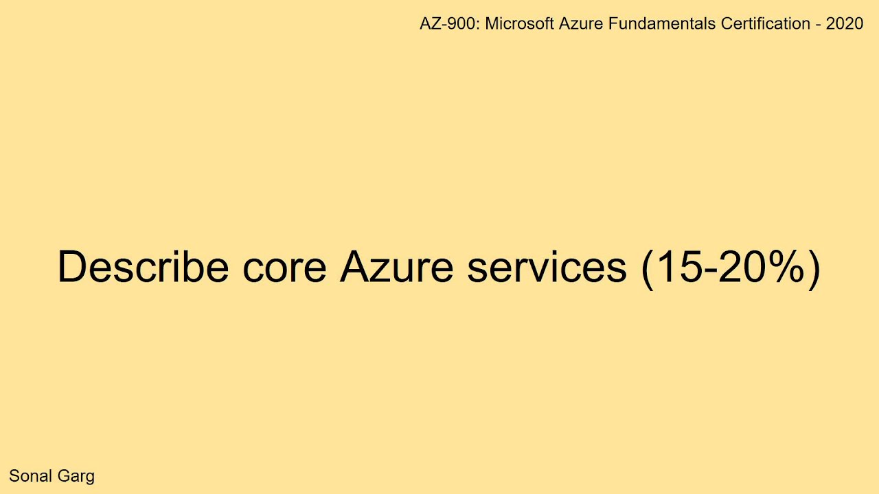 03 Understand core Azure services - Describe core Azure services