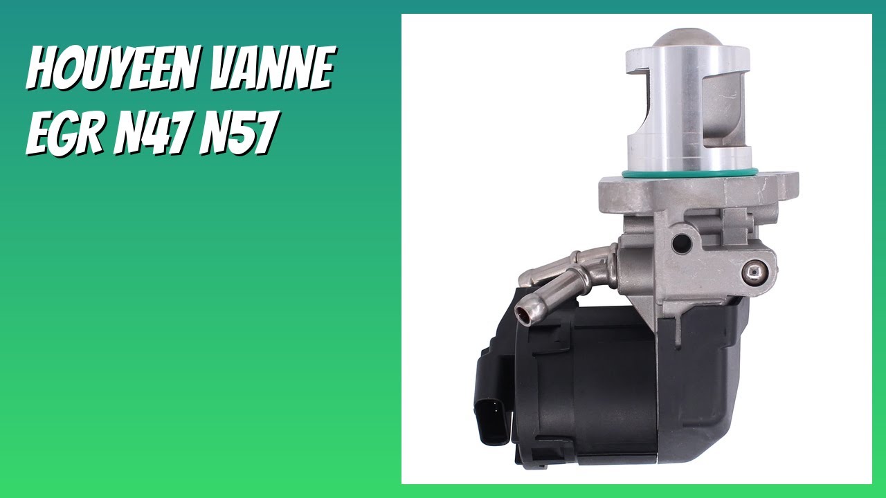 AVIS (2026) : HouYeen Vanne EGR N47 N57. DÉTAILS