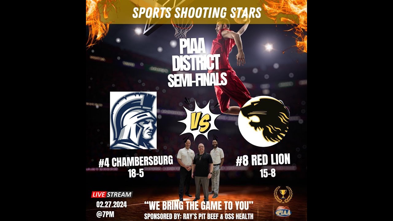 District 3 PIAA Basketball - Red Lion vs Chambersburg - Sports Shooting Stars - 2/27/2024