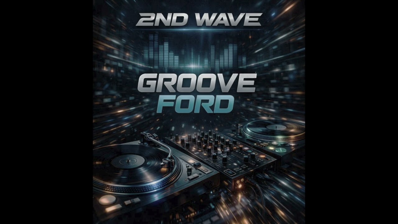2nd Wave - Groove Ford