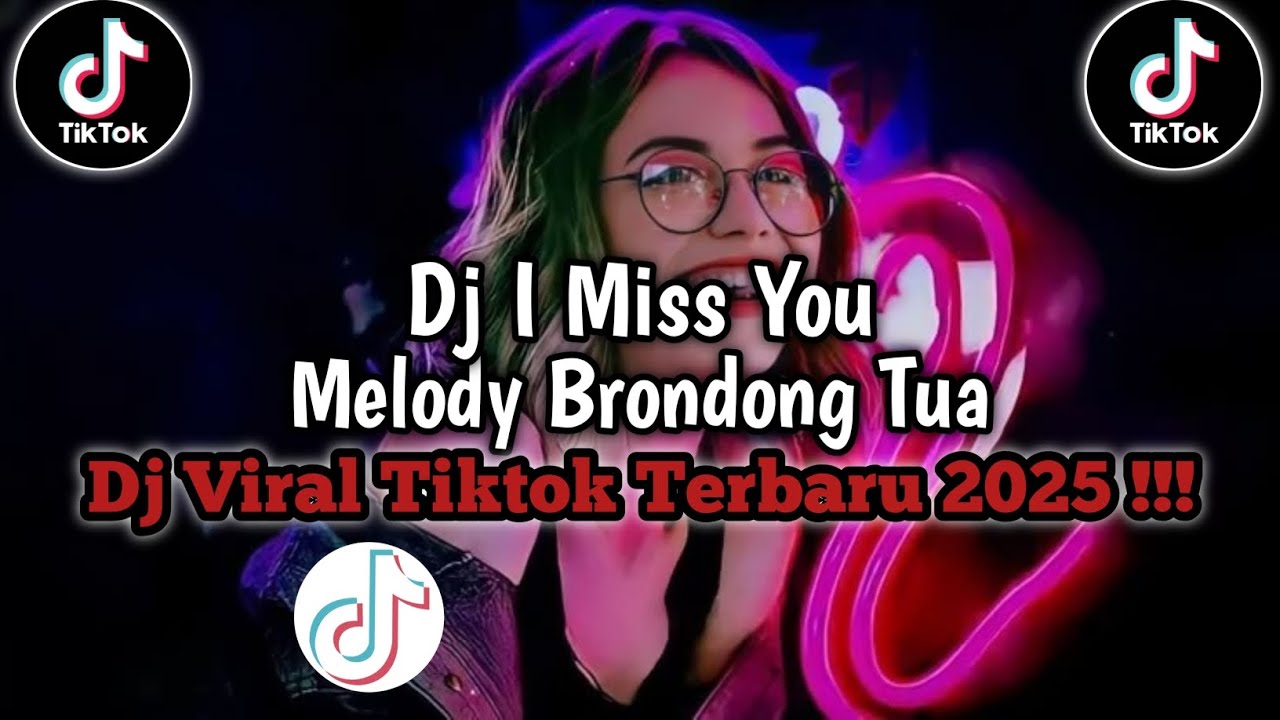 DJ MISS YOU MELODY BRONDONG TUA BOOTLEG| DJ VIRAL TIKTOK TERBARU 2025 !!!