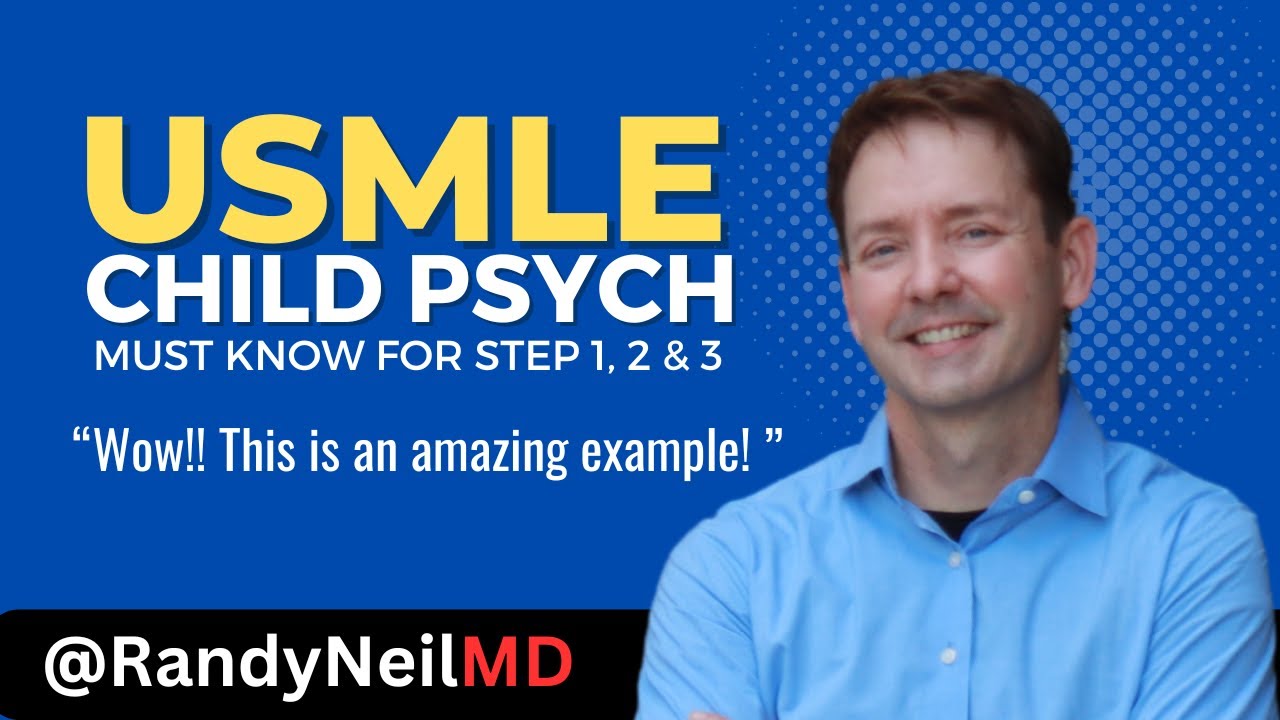 USMLE STEP 1: CHILDHOOD PSYCH DISORDER w. Questions