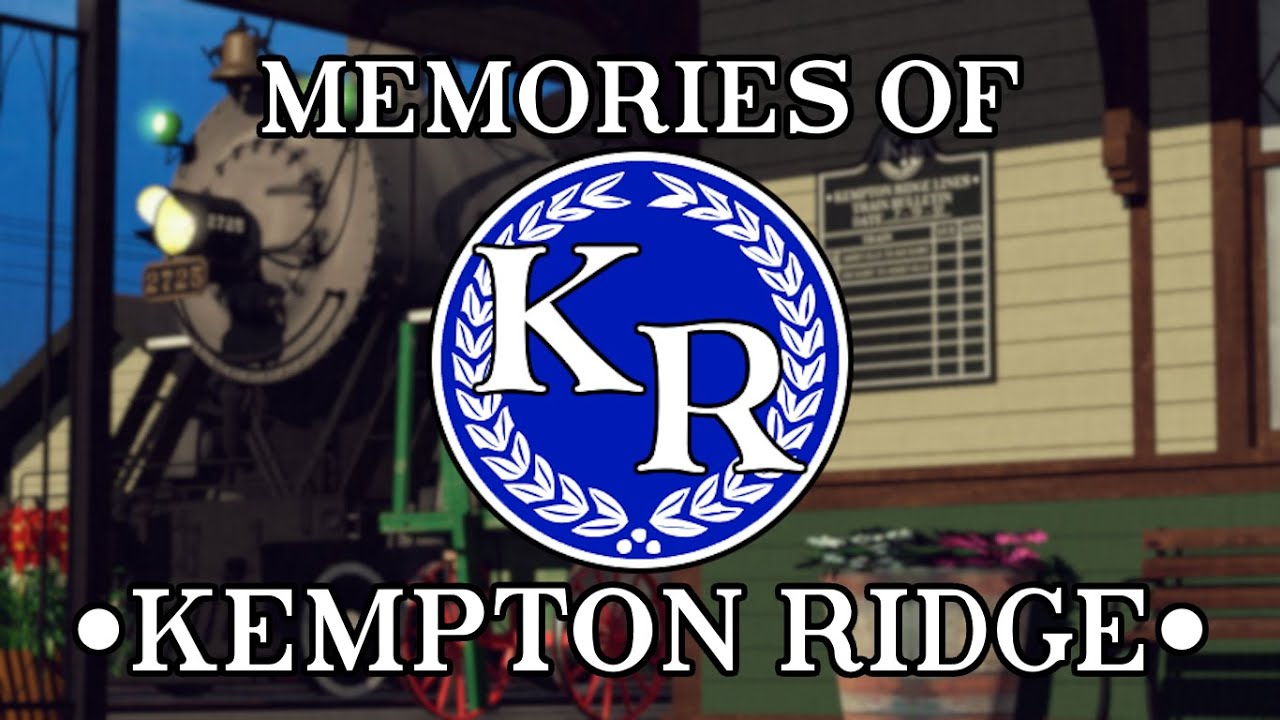 Memories of Kempton Ridge | TrainzMV