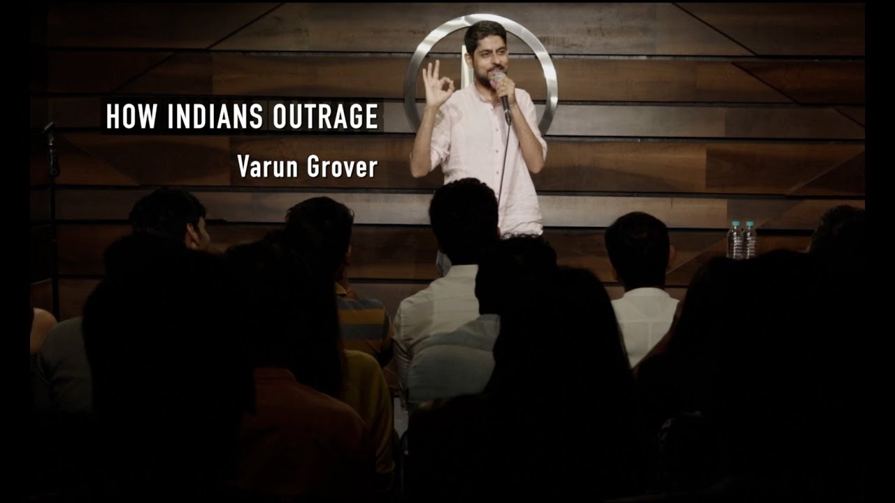 How Indians Outrage - Stand-up Comedy by Varun Grover