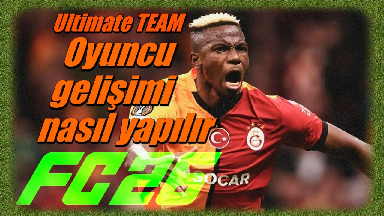 EA FC 26 Ultimate Team oyuncu gelişimi geliştirme nedir nerede nasıl yapılır neden niye gelişmiyor