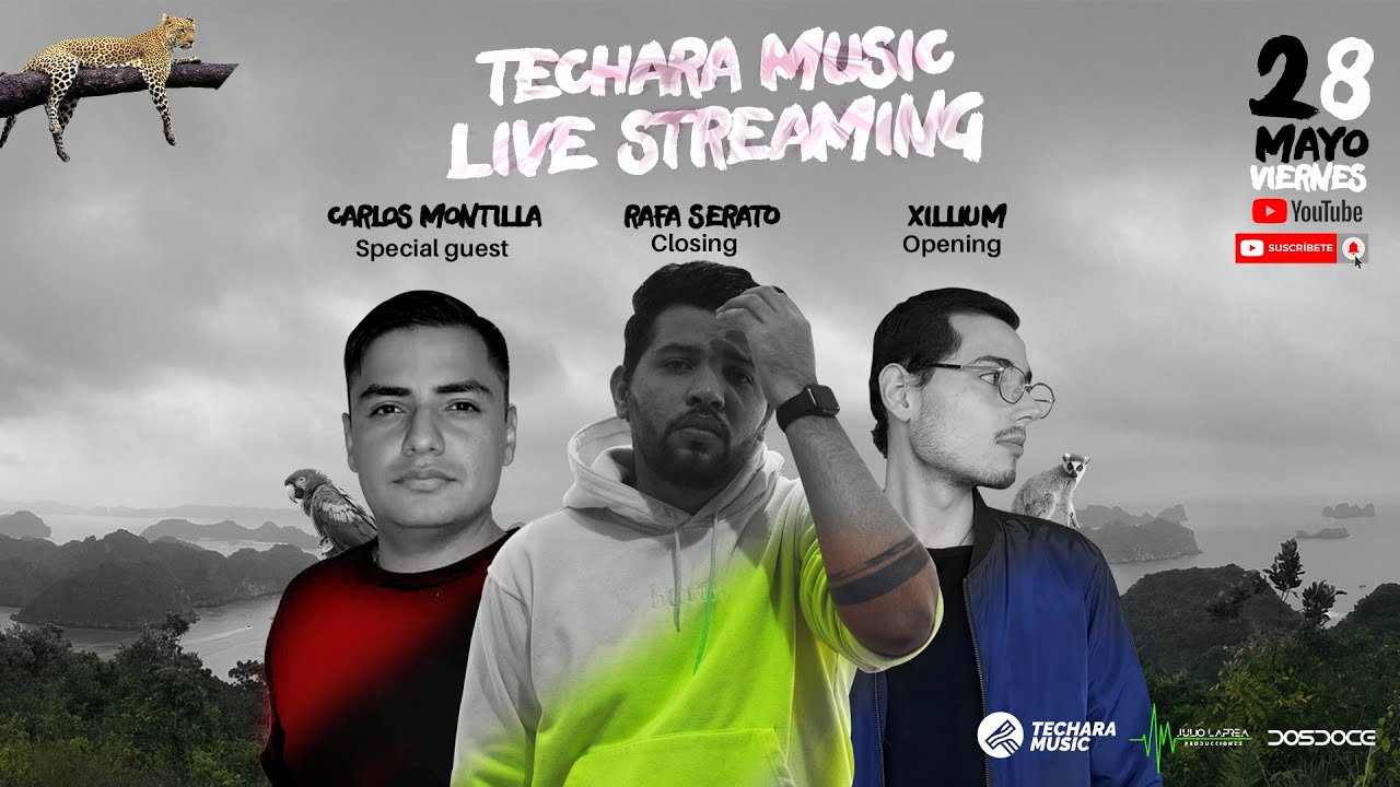 Techara Music Live Streaming With [ Xillium | Carlos Montilla | Rafa Serato ]