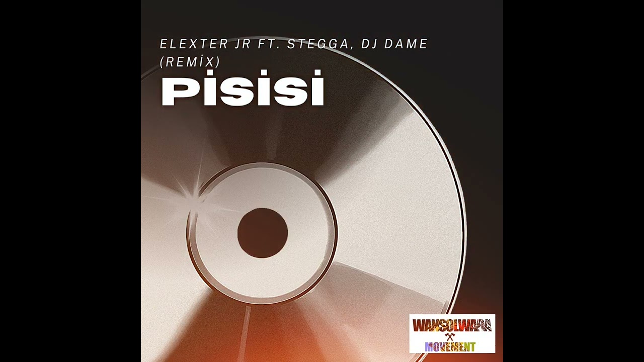 Elexter Jr - Pisisi (Remix) Ft STEGGA x Dj Dame