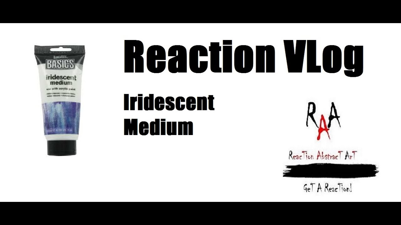 Reaction Vlog: Iridescent Medium