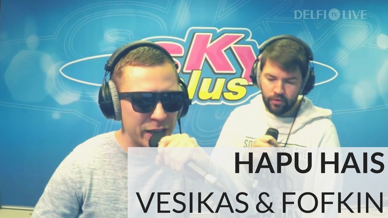 Vesikas & Fofkin - Hapu hais | Sky Plus Sügishitt