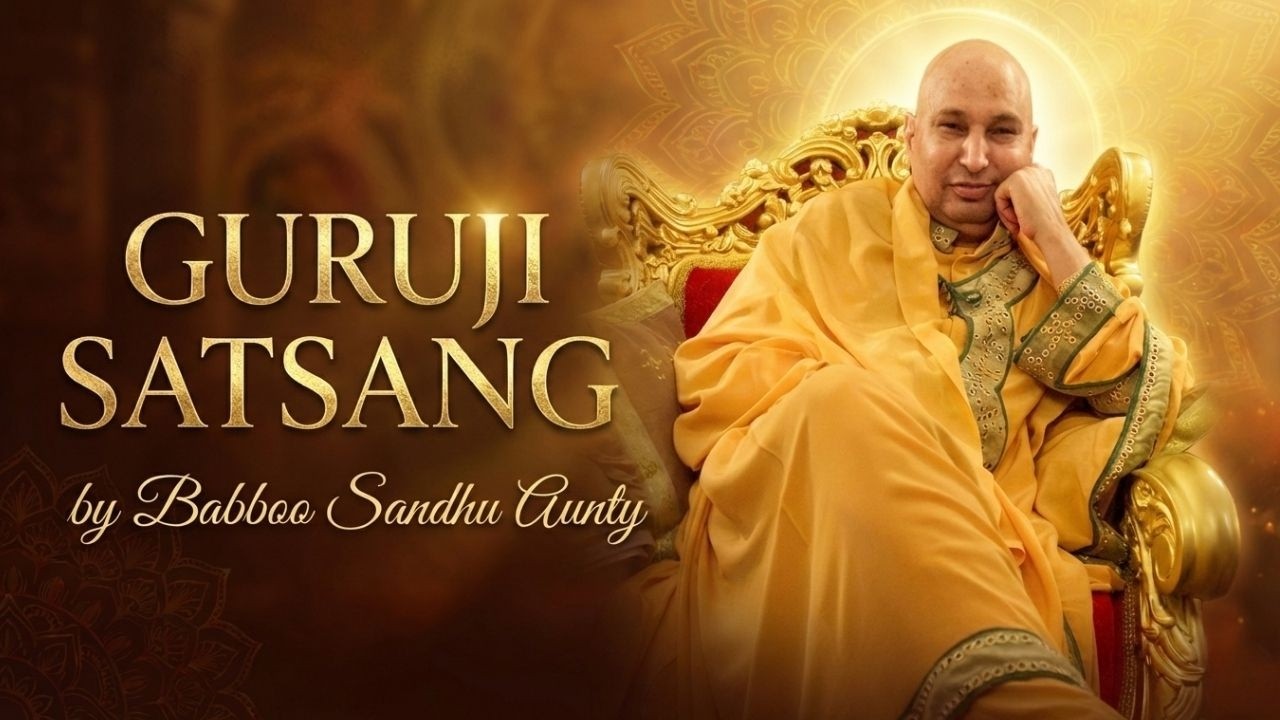 Guruji Satsang by Babboo Sandhu Aunty | English Translation