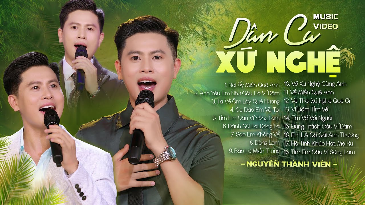 Dân Ca Xứ Nghệ - Về Xứ Nghệ Cùng Anh, Xứ Nghệ Ân Tình - Dân Ca Ví Dặm Hay Nhất 2025