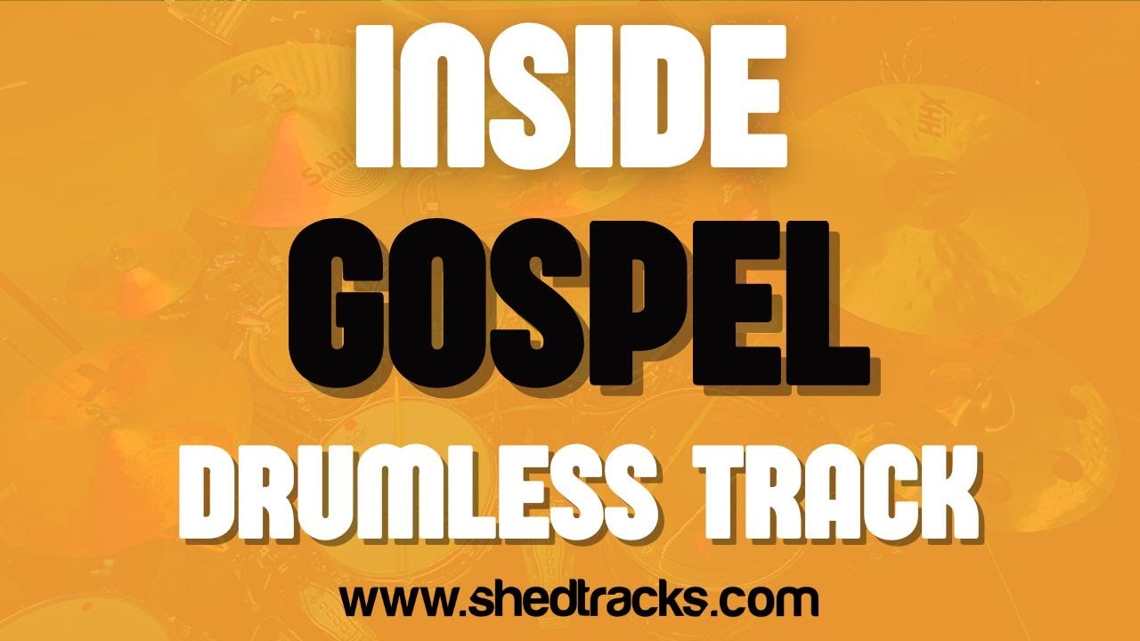 Inside | Gospel Drumless Practice Track | Shedtracks