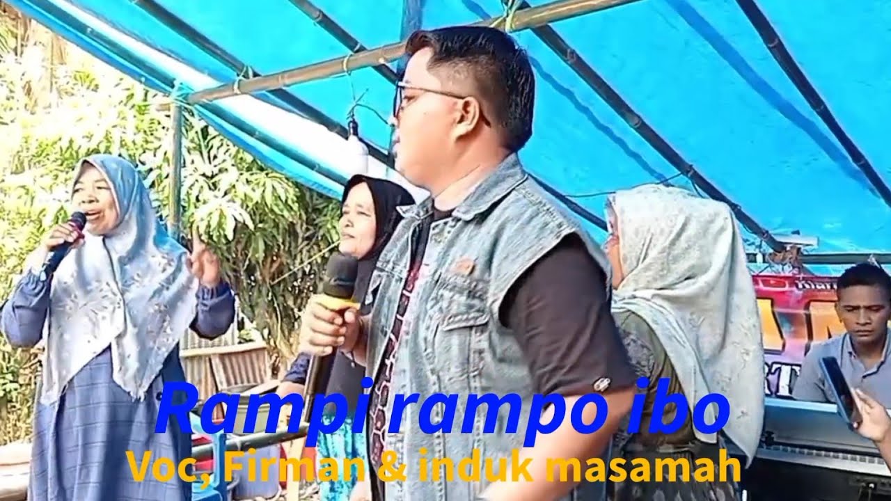 Rampi rampo, Cipt,NN~Duet wo Kentung feat induk masamah~Live kiara musik