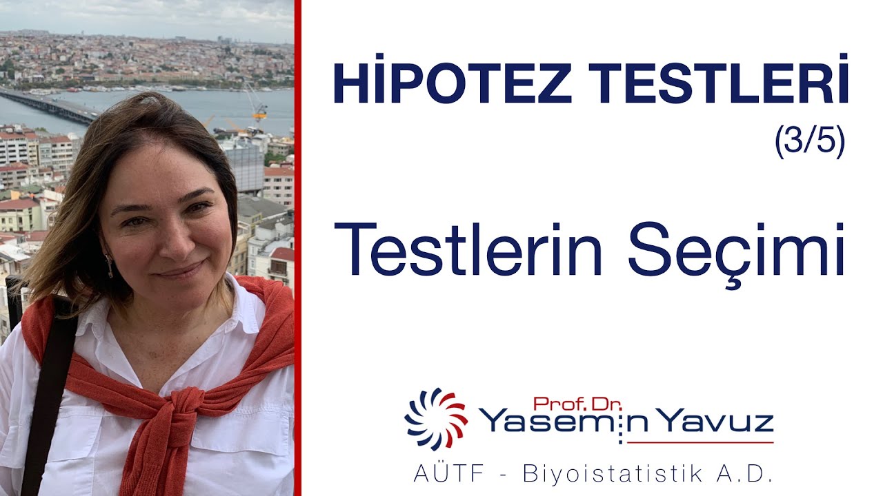 Hipotez Testleri (3/5) "Testlerin Seçimi"